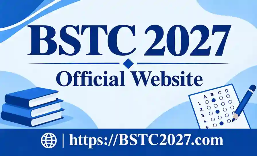 BSTC Official Website 2027